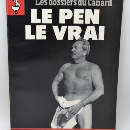 The Real Le Pen – Les Dossiers du Canard – Nr. 45 – 1992 – Buch