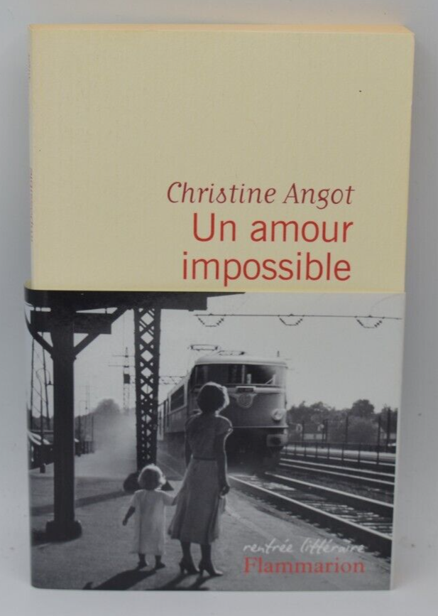 Un amour impossible - Christine Angot - 2015 - livre