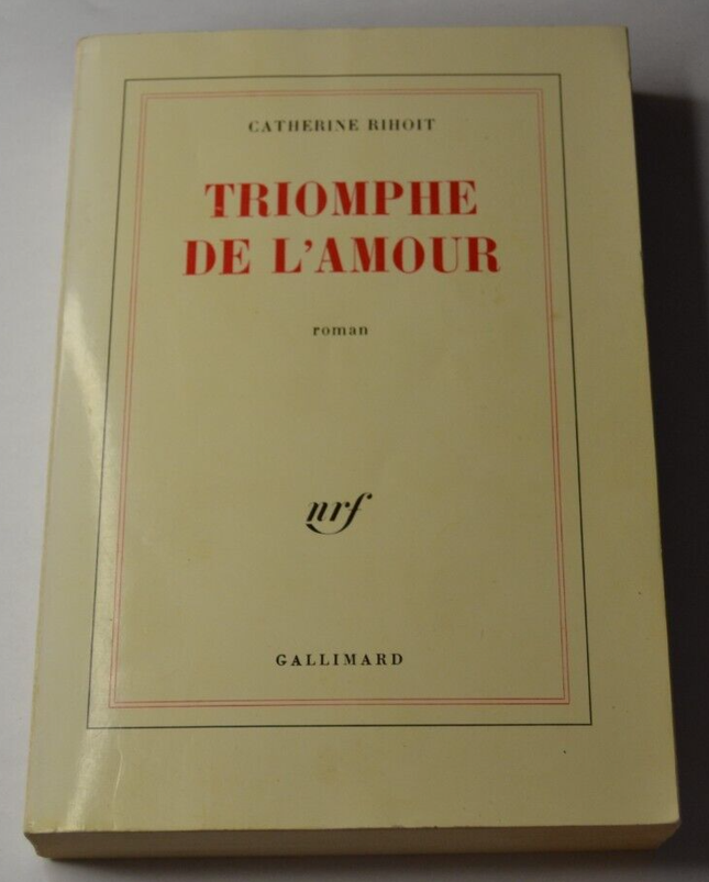 Triomphe de l'amour - Catherine Rihoit - livre