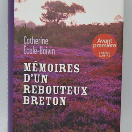 Memoiren eines bretonischen Knochensetzers - Catherine Ecole-Boivin - 2012 - Buch