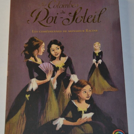 Les colombes du roi soleil - tome 1 - A-M Desplat-Duc - livre jeunesse
