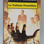 Der Verrat des Prometheus - Robert Ludlum - 2003 - Buch