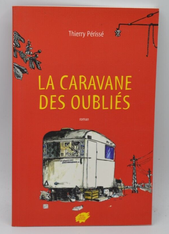 The Caravan of the Forgotten - Thierry Périssé - 2006 - book