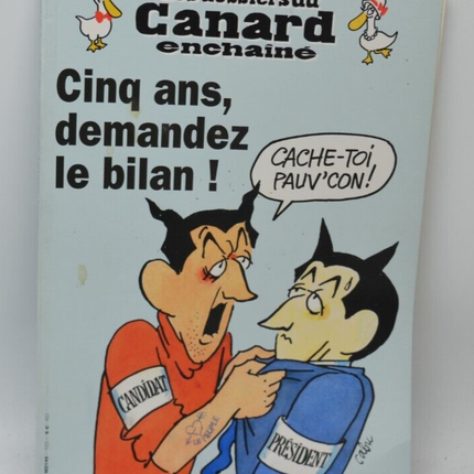 Five years ask for the balance sheet - Les Dossiers du Canard - N°123- 2012 - book