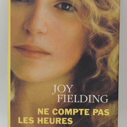 Don't Count the Hours - Joy FIELDING - 2001 - book
