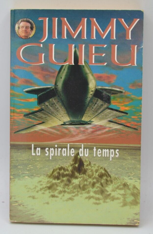 La Spirale du temps - Jimmy Guieu - livre