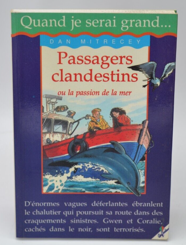 Passagers clandestins - Quand Je Serai Grand - Dan Mitrecey - 1999 - livre