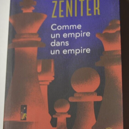 Comme un empire dans un empire - Alice Zeniter - livre