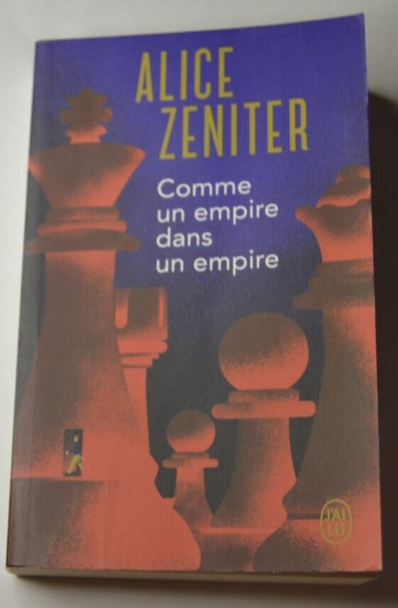 Comme un empire dans un empire - Alice Zeniter - livre