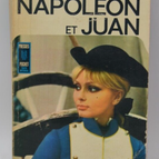 Napoléon et Juan - Cecil Saint-Laurent - Le fils de caroline chérie - livre