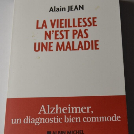 Old age is not an illness - Alain Jean - book
