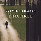 Das Unsichtbare - Sylvie Germain - 2010 - Buch / 2