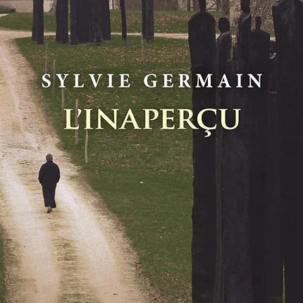 Das Unsichtbare - Sylvie Germain - 2010 - Buch
