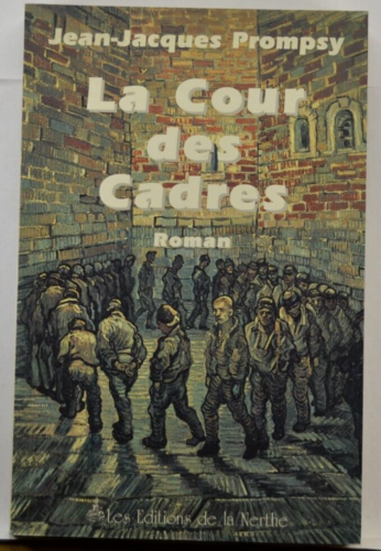 La Cour des cadres - Jean-Jacques Prompsy - livre
