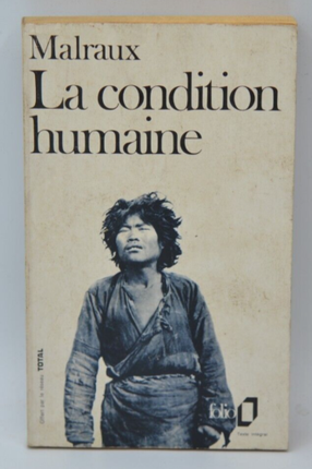 La condition humaine - André Malraux - 1972 - livre