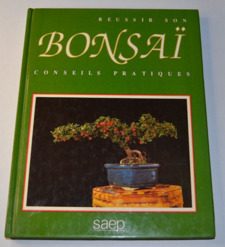 Réussir son bonzaï - Conseils pratiques - livre