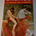 The Queen of Light - Elora 1 - Mireille Calmel - book