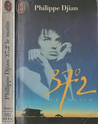 37°2 Le Matin Philippe Djian roman contemporain passion amoureuse et quête identitaire - livre