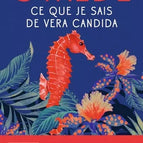 What I Know About Vera Candida - Véronique Ovaldé - book / 2