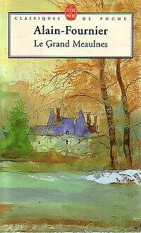 Le Grand Meaulnes – roman classique français d’aventure et de jeunesse Alain-Fournier occasion - Livre