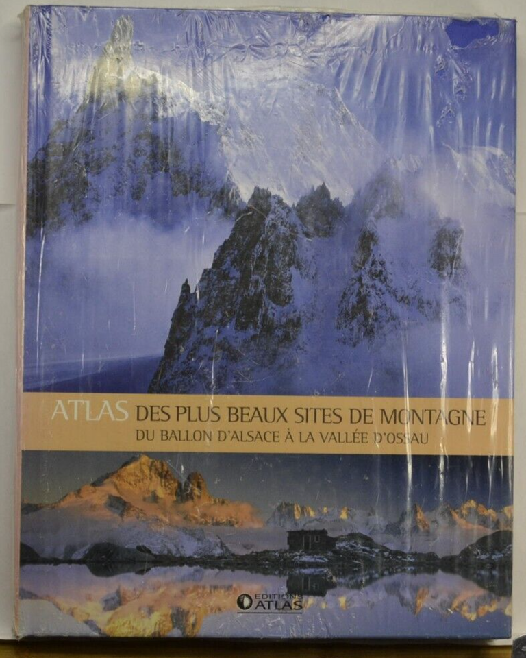 Atlas of the Most Beautiful Mountain Sites - From the Ballon d'Alsace to the Ossau Valley - book