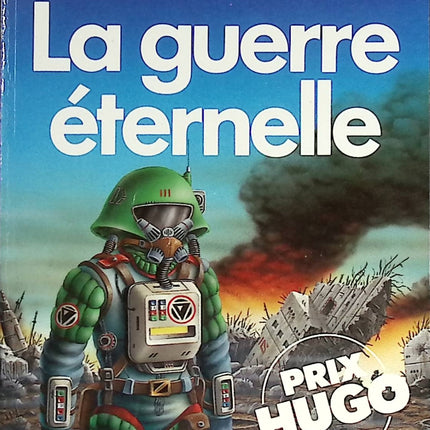 La Guerre éternelle - Joe Haldeman - livre