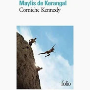 Corniche Kennedy – Maylis de Kerangal – 2010 – Buch