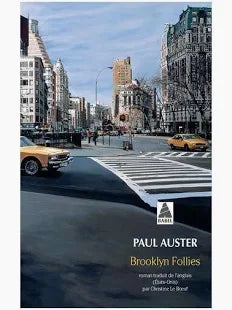 Brooklyn Follies – Paul Auster | Roman contemporain, New York, renaissance, amitié et destins croisés - livre