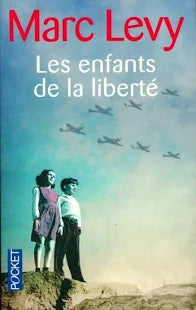 Les Enfants de la liberté – Marc Lévy – Roman historique Résistance Seconde Guerre mondiale – Livre d’occasion - Livre