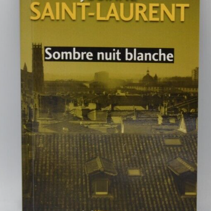 Dark White Night - Josiane Saint-Laurent - book