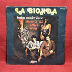 Baby Make Love La Bionda - 45 rpm vinyl record