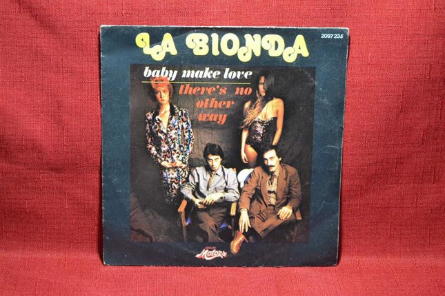Baby Make Love La Bionda - 45 rpm vinyl record