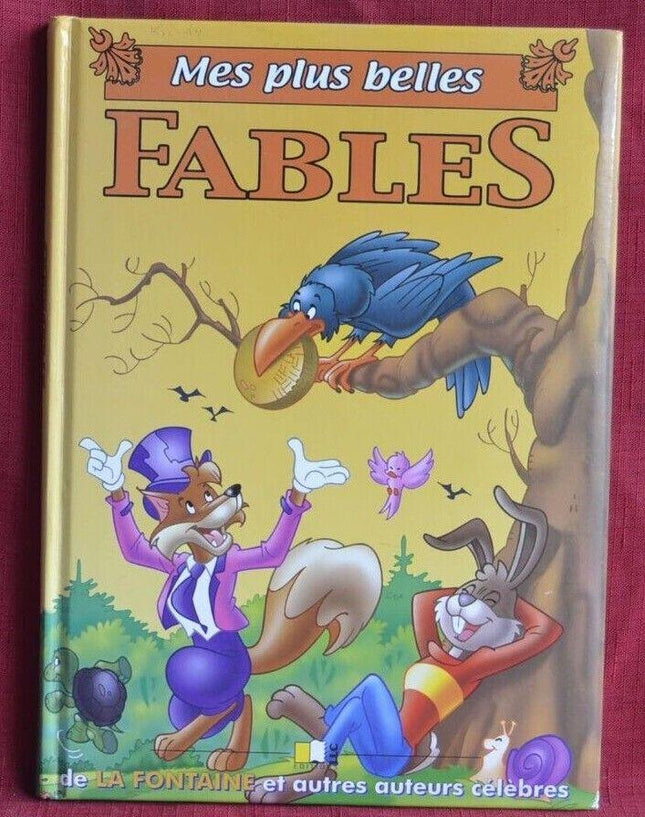 Mes plus belles fables de La Fontaine et autres auteurs célèbres -livre