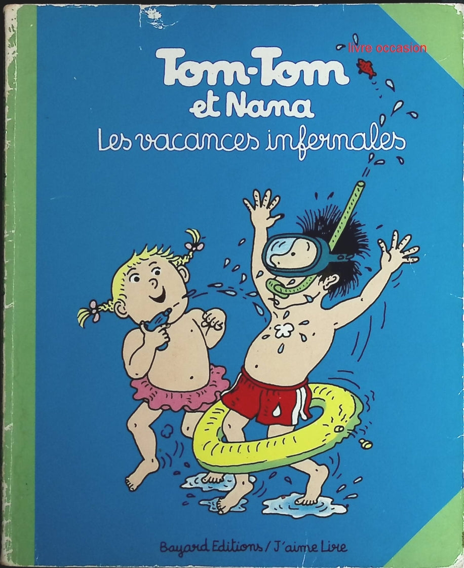 Tom-tom et Nana - Tome 5 - Les vacances infernales - Jacqueline Cohen - livre BD