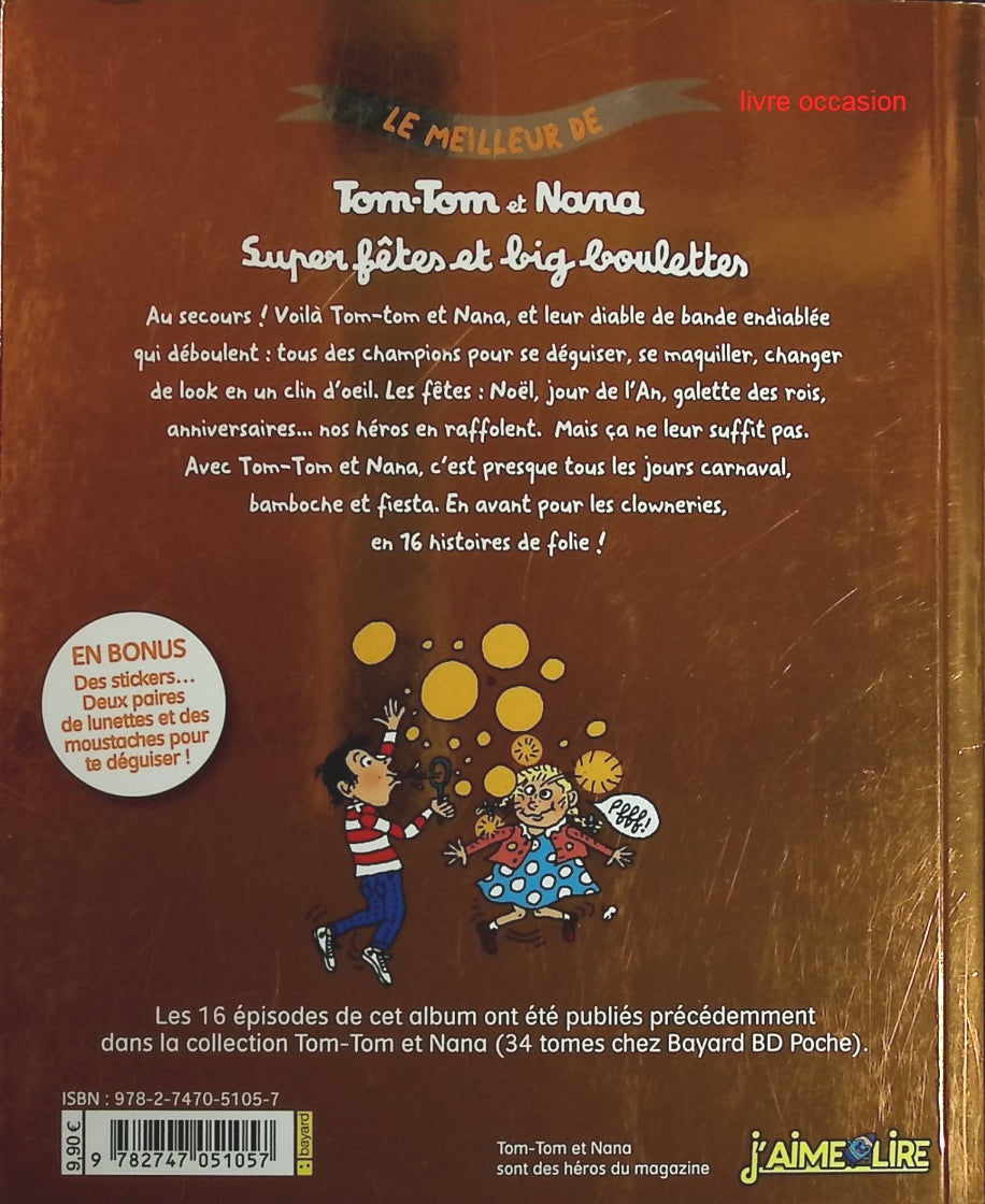 Le meilleur de Tom-tom et Nana - Tome 4 - Super fêtes et big boulettes - Jacqueline Cohen - livre BD