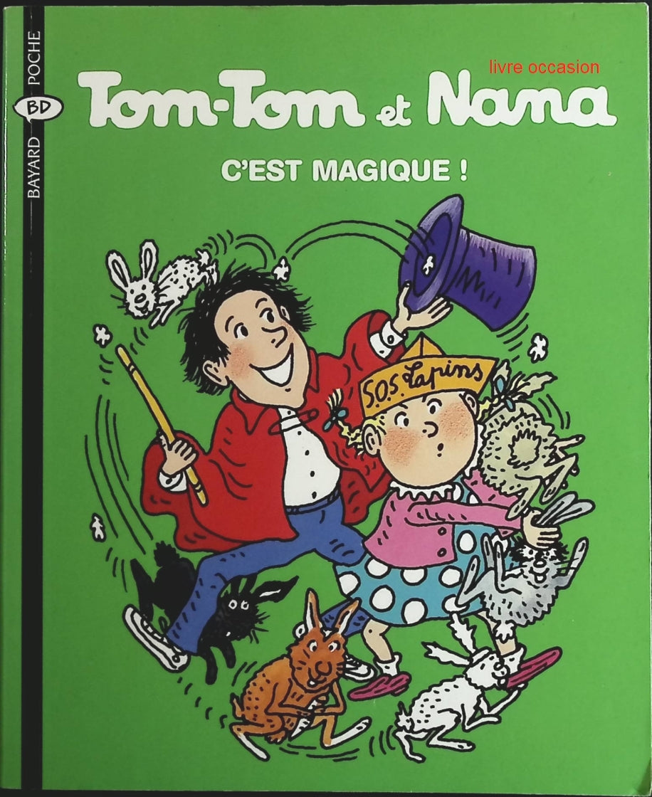 Tom-tom et Nana - Tome 21 - C'est magique ! - Jacqueline Cohen - livre BD