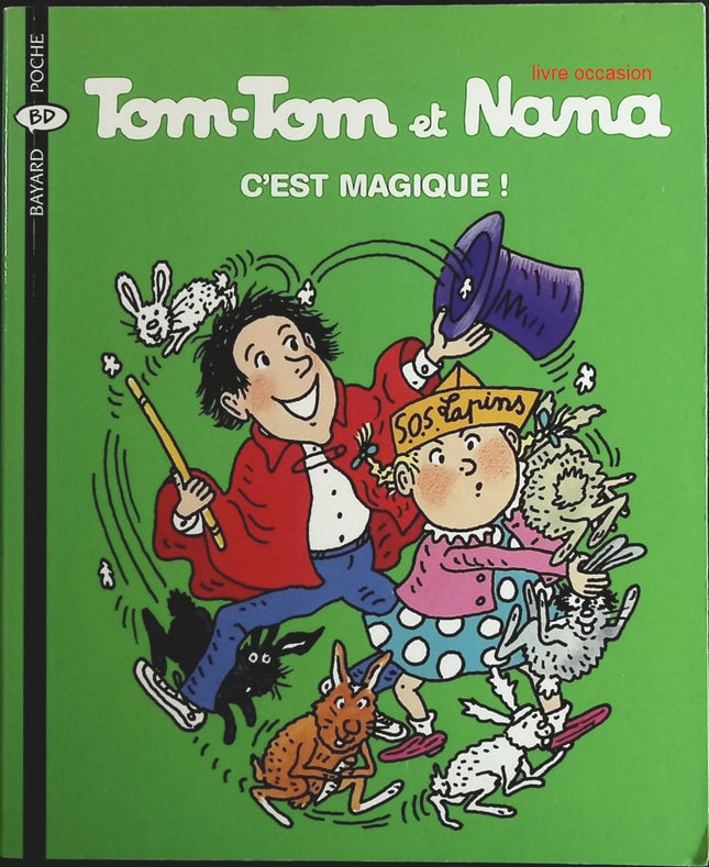 Tom-tom et Nana - Tome 21 - C'est magique ! - Jacqueline Cohen - livre BD