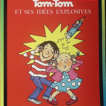 Tom-Tom et Nana - tome 2 - Tom-Tom et ses idées explosives - Livre