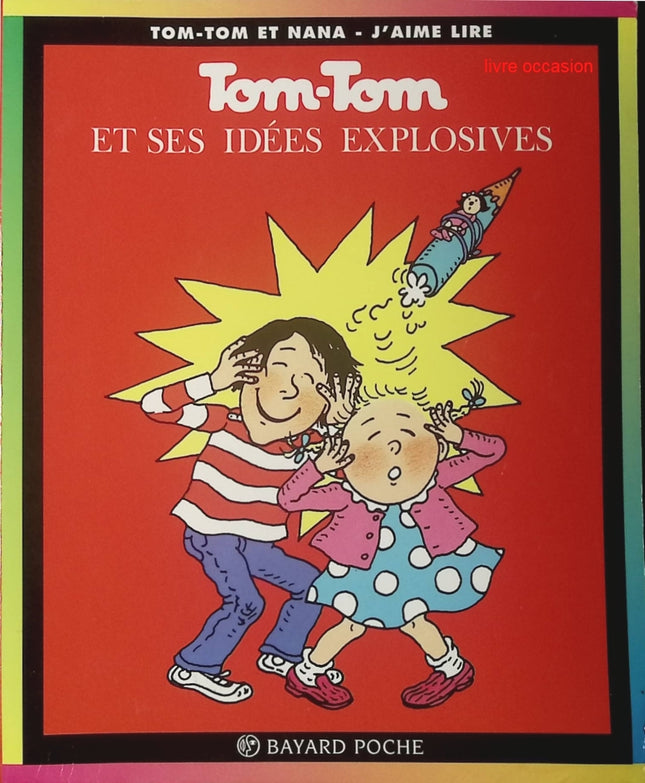 Tom-Tom et Nana - tome 2 - Tom-Tom et ses idées explosives - Livre