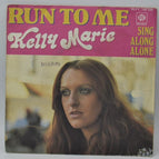 Run to Me Kelly Marie – 45 U/min Vinyl-Schallplatte