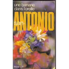 A Banana in the Ear - San Antonio - book