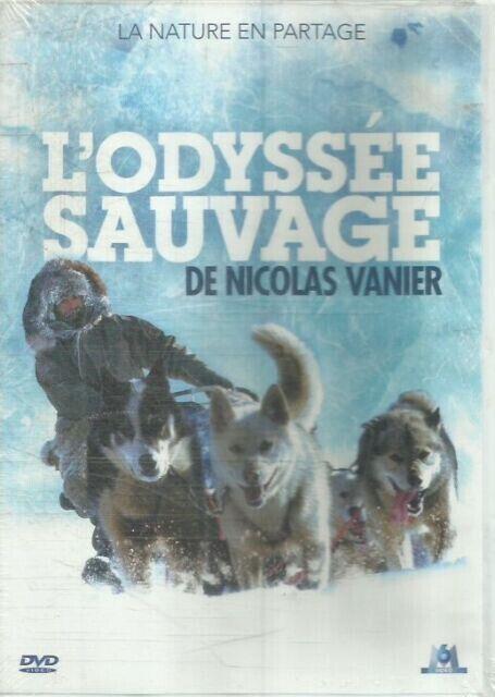 dvd l'odyssée sauvage - Nicolas Vanier