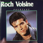 Pourtant - Roch Voisine - disque vinyle 45 tours