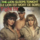 The Lion Sleeps Tonight - Tight Fit - 45 rpm vinyl record