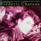 The Misfortune of Some and the Happiness of Others - Frédéric Chateau - 45 rpm vinyl record