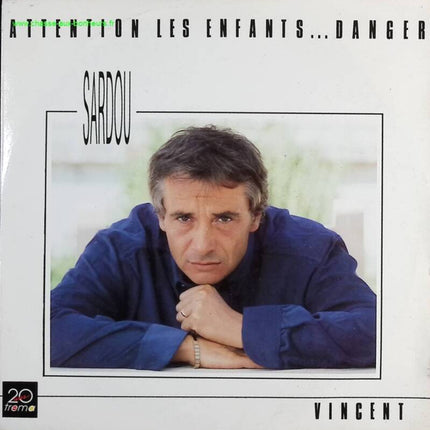 Achtung Kinder... Gefahr - Michel Sardou - 45 U/min Vinyl-Schallplatte