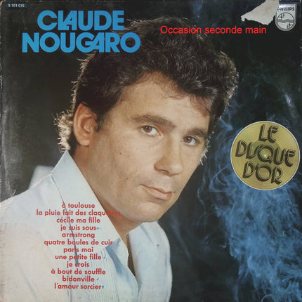Claude Nougaro – Le Disque d'Or de Claude Nougaro – Vinyle 33 tours Philips 9 101 075 occasion - Disque vinyle 33 tours