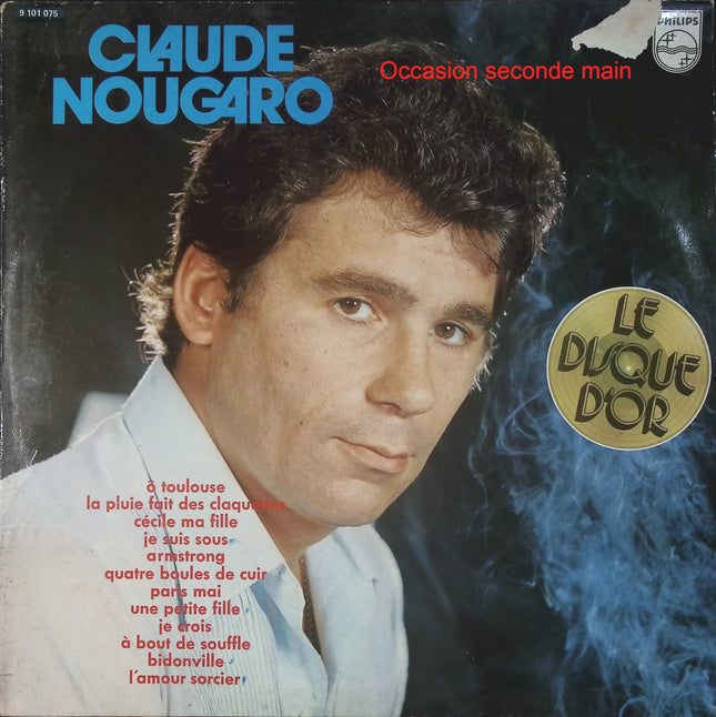 Claude Nougaro – Le Disque d'Or de Claude Nougaro – Vinyle 33 tours Philips 9 101 075 occasion - Disque vinyle 33 tours