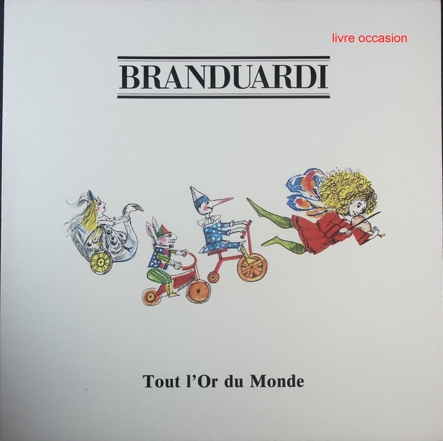 Tout l’or du monde – Angelo Branduardi - Disque vinyle 33 tours