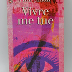 Vivre me tue - Paul Smaïl - livre